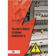 Villanyszerelő szakmai ismeretek II    23.95 + 1.95 Royal Mail Villanyszerelő szakmai ismeretek II    23.95 + 1.95 Royal Mail